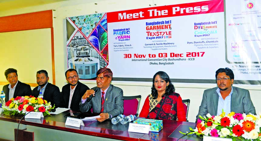 Syed Nurul Islam, Chairman, Well Group Limited, addressing at a press conference aiming the BIGTEX-Bangladesh Int'l Garment & Textile Machinery Expo-2017 at Jatiya Press Club on Sunday. Md. Moazzem Hossain, Sr. Joint Secretary of BKMEA, and Fatematuj Joh