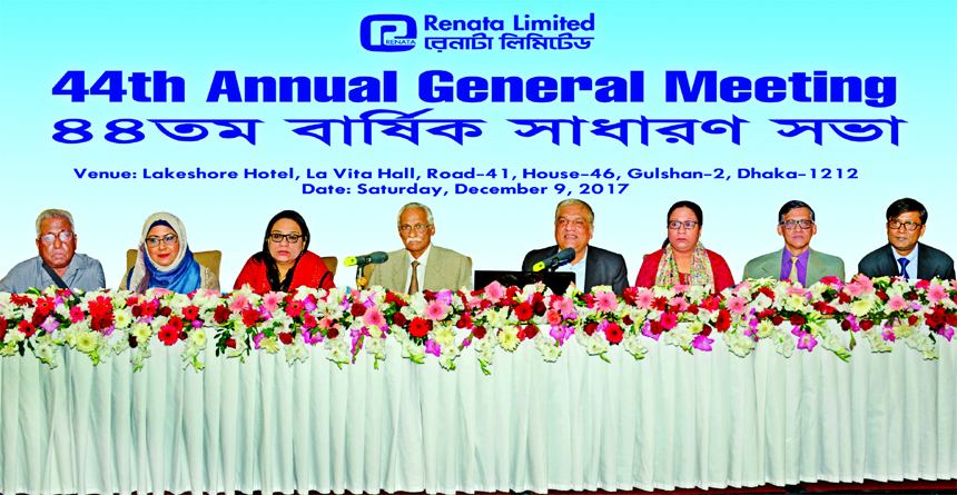 Dr. Sarwar Ali, Chairman of Renata Limited, presiding over its 44th AGM at a city hotel on Saturday. The AGM approved 40 percent interim cash 15percent stock dividend for the year 2016-17. Kaiser Kabir, CEO, Zahida Fizza Kabir, Sajeda Farisa Kabir, A Hasa