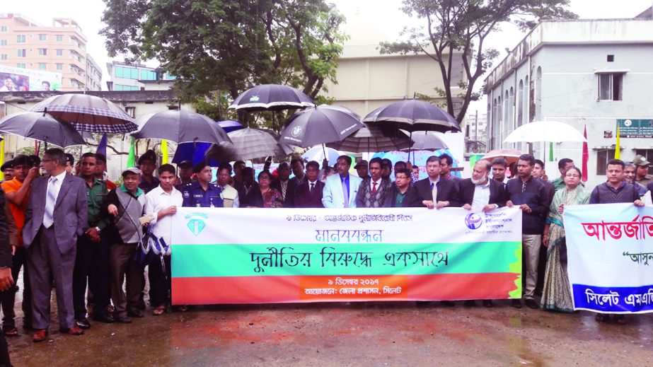 SYLHET: District Administration, Sylhet brought out a rally in observance of the International Anti -Corruption Day on Saturday.