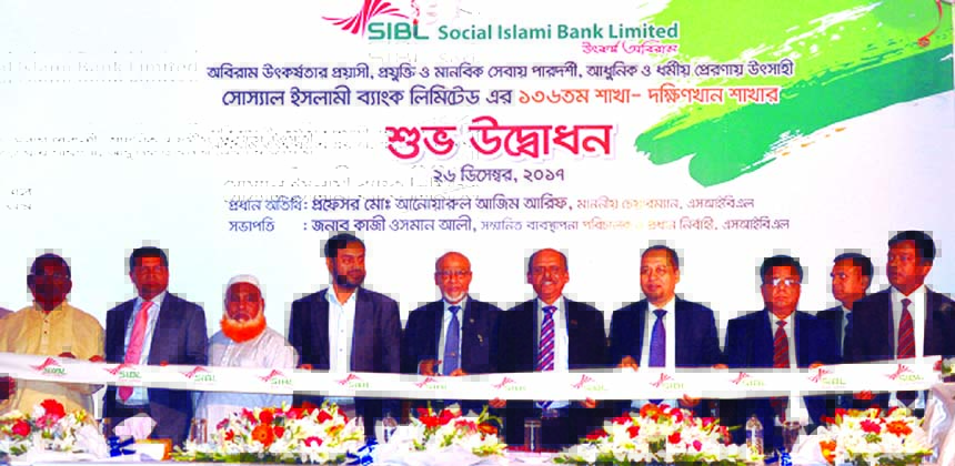 Professor Md. Anwarul Azim Arif, Chairman of Social Islami Bank Limited, inaugurating its 136th branch at Dakhhinkhan in the city on Tuesday. Quazi Osman Ali, Managing Director and Zafar Alam, DMD of the bank among others were also present.