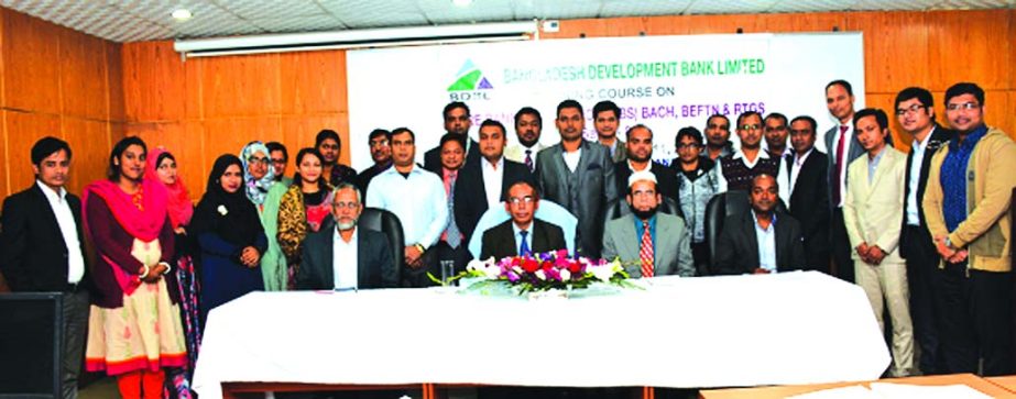 Manjur Ahmed, Managing Director of Bangladesh Development Bank Limited, poses with the participants of the two-daylong training course on "Core Banking Solution (CBS), BACH, BEFTN and RTGS" at its Training Institute in the city on Wednesday. Mohammad Nu