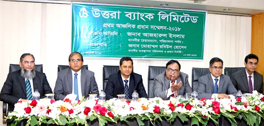 Azharul Islam, Chairman of Uttara Bank Limited, presiding over its 1st Zonal Heads' Conference-2018 at its head office in the city on Saturday. Mohammed Rabiul Hossain, Managing Director, Mohammed Mosharaf Hossain, AMD, Maksudul Hasan, Sultan Ahmed and M