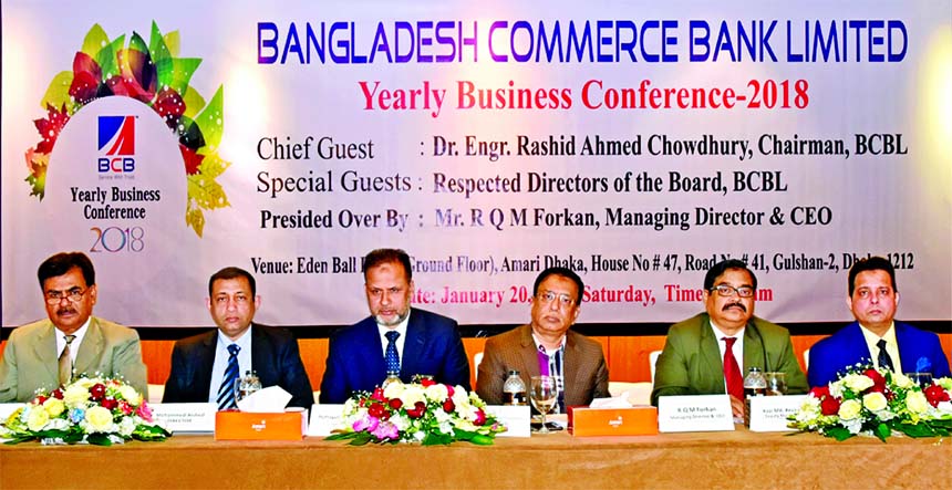 Dr. Engr.Rashid Ahmed Chowdhury, Chairman of Bangladesh Commerce Bank Limited, presiding over its Yearly Business Conference-2018 at a hotel in the city on Saturday. RQM Forkan, Managing Director and Directors of the bank among others were present.