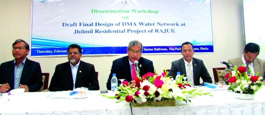 Engr. Taqsem A Khan, Managing Director of Dhaka WASA, addressing at a workshop on draft final design of DMA water network at RAJUK's Jhilmil Residential Project at a hotel in the city on Thursday. Dr. Monowar Hossain, Executive Director of IWM, Engr. Sha