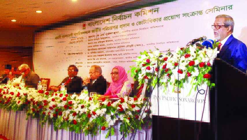 Chief Election Commissioner KM Nurul Huda speaking at a seminar on 'Giving National Identity Cards among Expatriate Bangladeshis and Voting Rights' organised by Bangladesh Election Commission at Sonargaon Hotel in the city on Thursday.