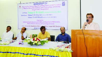 TANGAIL: A workshop on nutrition was held at Mawlana Bhashani Science and Technology University (MBSTU) in Tangail in observance of the National Nutrition Week on Monday. Prof Dr Md Alauddin, VC, MBSTU was present as Chief Guest.