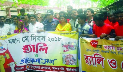 SUNDARGANJ (Gaibandha): Sundarganj Upazila Administration and different labour unions jointly brought out a rally in observance of the May Day on Tuesday.