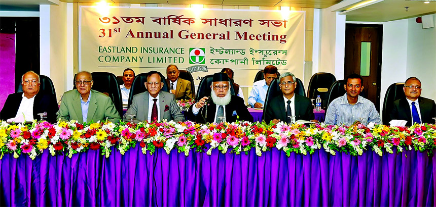 Mahbubur Rahman, Chairman of Eastland Insurance Company Limited, presiding over its 31st AGM at its head office in the city recently. CEO, Vice- Chairman and Board Members of the company were also present.