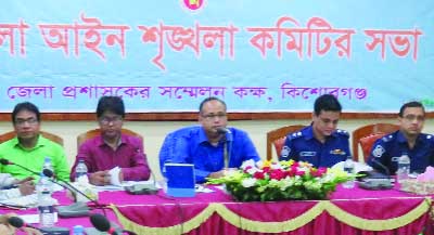 KISHOREGANJ: Md Sarwar Morshed Chowdhury, District Magistrate addressing a meeting on law and order situation at Collectorate Conference Room on Sunday.