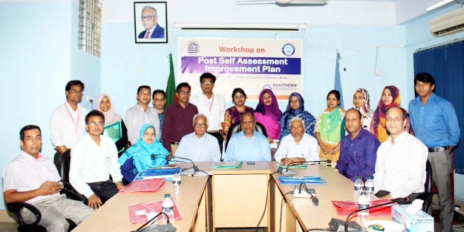 A daylong workshop on" Post self-assessment improvement plan'' was held at the Conference Room of the Southern University of Bangladesh on Saturday. VC of the University Prof Dr. Nurul Mostafa was present as Chief Guest."