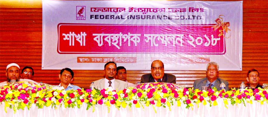 AMM Mohiuddin Chowdhury, CEO of Federal Insurance Company Limited presiding over the Branch Manager Conference-2018 recently. Enamul Hoq, Chairman of the company, Sabirul Haque, Claims Committee Chairman, Md. Didarul Anwar, Audit Committee Chairman, Direc
