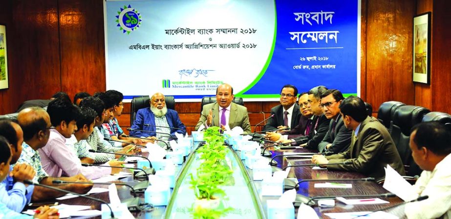 AKM Shaheed Reza, Chairman of Mercantile Bank Limited, speaking at the press conference to marking the 'Mercantile Bank Citation-2018' at the Bank head office in the city on Thursday. Kazi Masihur Rahman, Managing Director, Mosharref Hossain, Director,