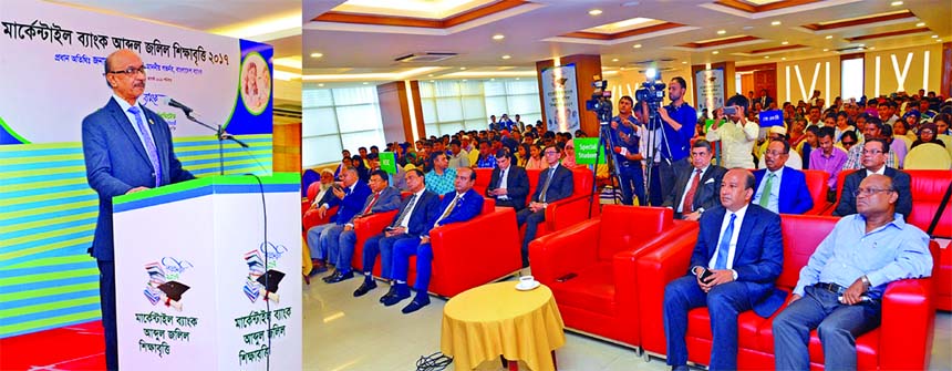 Bangladesh Bank Governor Fazle Kabir, addressing the "Mercantile Bank-Abdul Jalil Education Scholarship- 2017" ceremony at a hotel in the city on Saturday. The Bank awarded 229 under privileged students of Dhaka Division. AKM Shaheed Reza, Chairman, Kaz