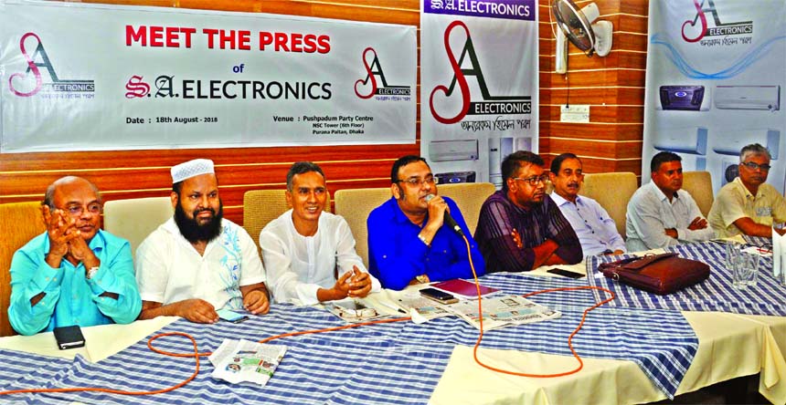 Asif Ahmed Mridha, Proprietor of S A Electronics, speaking at meet the press of its launching programme at a hotel in the city on Saturday. Mozammel Haque, President of Bangabandhu Foundation, Abu Motaleb, FBCCI Director, AKM Nizam Uddin, Superintendent o