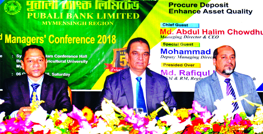 Md. Abdul Halim Chowdhury, Managing Director of Pubali Bank Limited, presiding over its 2nd Managersâ€™ Conference-2018 of Mymensingh Region as chief guest at its office recently. Mohammad Ali, DMD and Md. Rafiqul Islam, DGM and other senior official