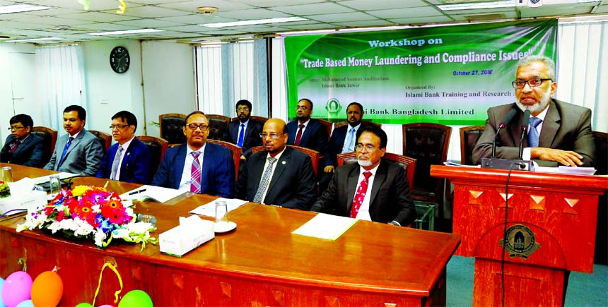 Md. Masud Biswas, Executive Director of Bangladesh Bank (BB) and also the Head of Bangladesh Financial Intelligence Unit (BFIU), addressing at workshop on 'Trade Based Money Laundering & Compliance Issues' arranged by Islami Bank Bangladesh Limited (IBB