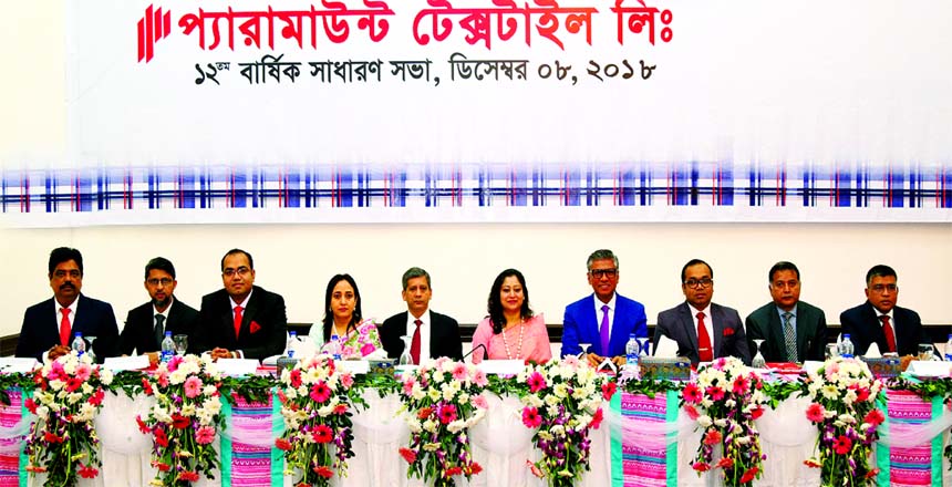 Anita Haque, Chairman of Paramount Textile Limited, presiding over its 12th AGM for the year ended 30th June, 2018 at a convention centre in the city recently. The AGM approved 7 percent Cash and 5 percent Stock Dividend. Shakhawat Hossain, Managing Direc
