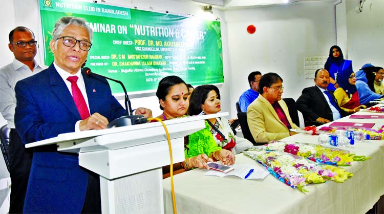 Vice-Chancellor of Dhaka University Prof Dr. Akhtaruzzaman speaking at a seminar on 'Nutrition and Career' organised by Nutrition Club in Bangladesh in Mozaffar Ahmed Chowdhury Auditorium of Dhaka University on Friday.