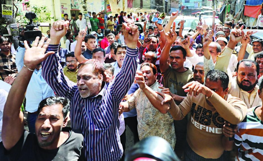 Thousands of locals including traders staged agitation on Saturday when the taskforce team formed by DSCC to evict chemical warehouses and cut off utility lines at Chawkbazar area.