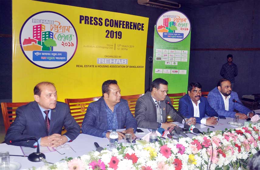 Real Estate and Housing Association of Bangladesh (REHAB) organiesd a press conference at Chattogarm Club Auditorium on Tuesday.