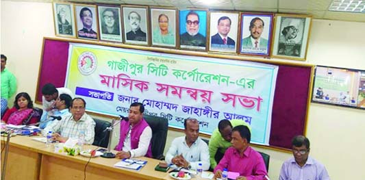 GAZIPUR: Adv Md Jahangir Alam, Mayor, Gazipur City Corporation addressing the monthly coordination meeting of City Corporation at Nagar Bhaban on Wednesday.