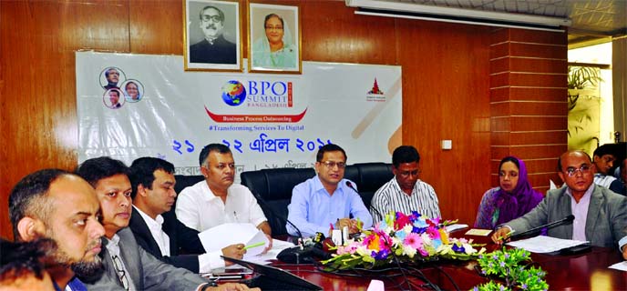 Business Process Outsourcing (BPO) summit will be held on April 21, 22 in 2019 in the capital. ICT secretary NM Ziaul Alam declared at a press conference held at ICT tower at Agargaon in the capital on Thursday. Bangladesh Association of Call centre and