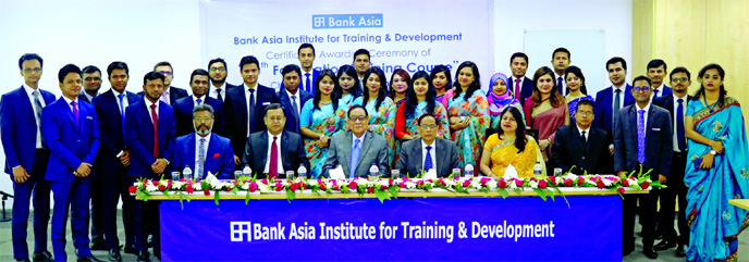 A Rouf Chowdhury, Chairman of Bank Asia Limited, attended at concluding ceremony of 50th Foundation Training Course at its Training Centre in the city recently. Senior officials of the Bank were also present.