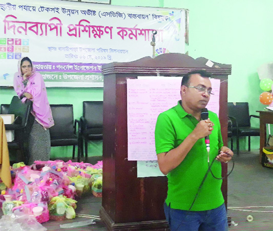 BANARIPARA (Barishal ): Banaripara Upazila Chairman Alhaj Golam Faruk speaking at a training on implementation of SDGs at Upazila Parishad Auditorium yesterday .