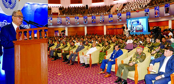 President Abdul Hamid addressing a ceremony organised on the occasion of International Day of UN Peacekeepers-2019 at Bangabandhu International Conference Center in the city on Wednesday. BSS photo