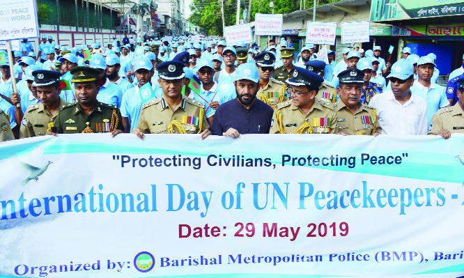 BARISHAL: A rally was brought out on the occasion of the International Day of UN Peace Keepers in Barishal organised by Barishal Metropolitan Police(BMA) on Wednesday .