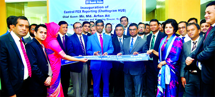 Md Arfan Ali, Managing Director of Bank Asia Ltd, inaugurating a Central Foreign Exchange Reporting Hub to ensure specialized customer services and automated reporting of foreign trade related transactions at its Zonal Office at Agrabad in Chattagram rece