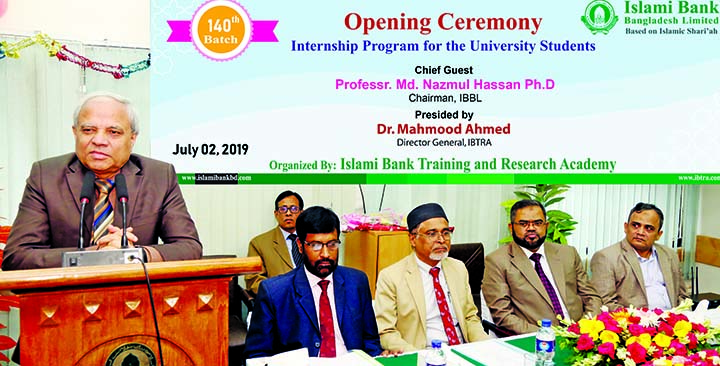 Prof Dr Md Nazmul Hassan, Chairman of Islami Bank Bangladesh Ltd, addressing at opening ceremony of internship training programme of Islami Bank Training and Research Academy (IBTRA) for public and private university students at the academy on Tuesday. Dr