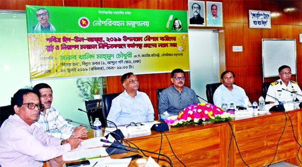 State Minister for Shipping Khalid Mahmud Chowdhury MP presiding over a meeting held for ensuring safety of the passengers during Eid-ul-Azha at Bidyut Bhaban yesterday.