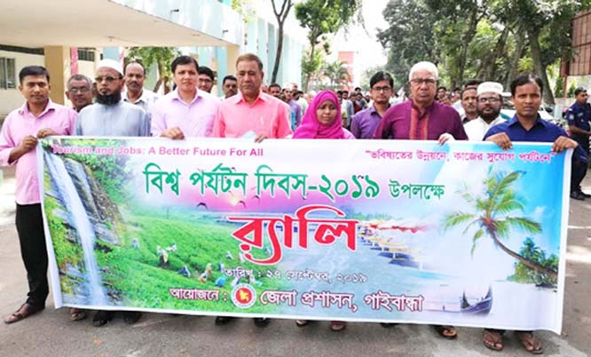 GAIBANDHA: District Administration, brought out a rally on the occasion of the World Tourism Day on Friday.