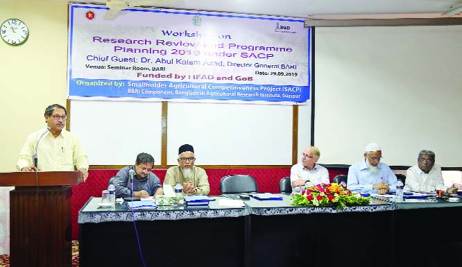 GAZIPUR: The Seed Technology Division of Bangladesh Agricultural Research Institute (BARI) organized a workshop on "Research Review and Programme Planning Workshop' 2019 under SACP"" at BARI yesterday."