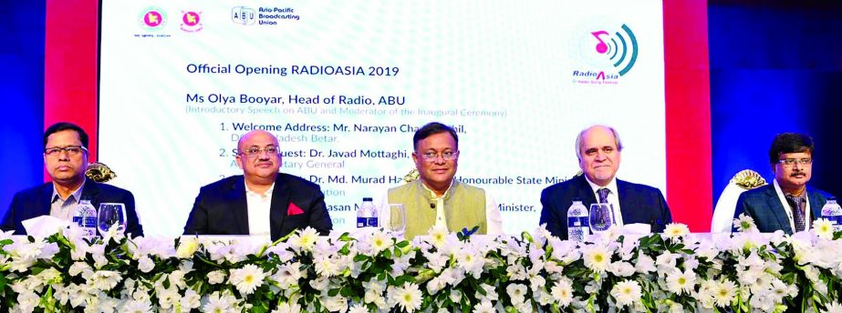 Information Minister Dr Hasan Mahmud, among others, at the inaugural ceremony of ABU Radio Asia Conference and Radio Song Festival-2019 at Hotel Intercontinental in the city on Tuesday.