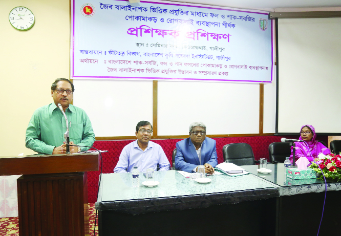 GAZIPUR: Dr Abul Kalam Azad, DG, Bangladesh Agricultural Research Institute (BARI) addressing a day-long teachersâ€™ training workshop on insects and disease management using bio-pesticides- based technology in fruits and vegetables' at the institu
