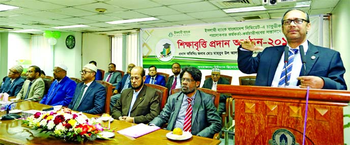 Md. Mahbub ul Alam, CEO of Islami Bank Bangladesh Limited, addressing at a scholarship providing programme to wards of in-service deceased employees at the bank's head office in the city recently. Mohammed Monirul Moula, AMD, Mohammad Ali, Abu Reza Md. Y