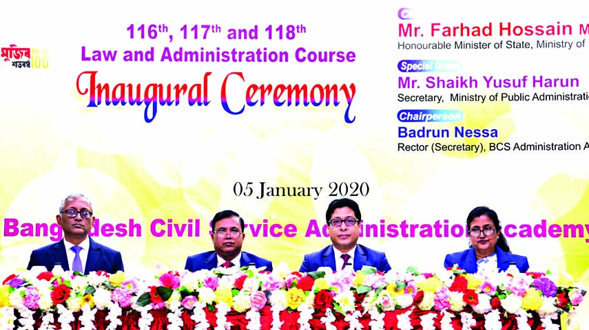 State Minister for Public Administration Farhad Hossain was present as chief guest an inaugural ceremony of the 116th, 117th and 118th Law and Administration Courses for the government officials at the Bangladesh Civil Service Administration Academy (BCSA