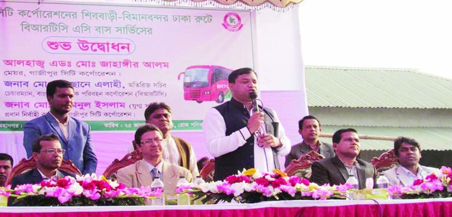 GAZIPUR: Adv Md Jahangir Alam, Mayor, Gazipur City Corporation spekaing at the inaugural programme of BRTC AC Bus Service from Shibbari to Biman Bandar Road on Saturday.