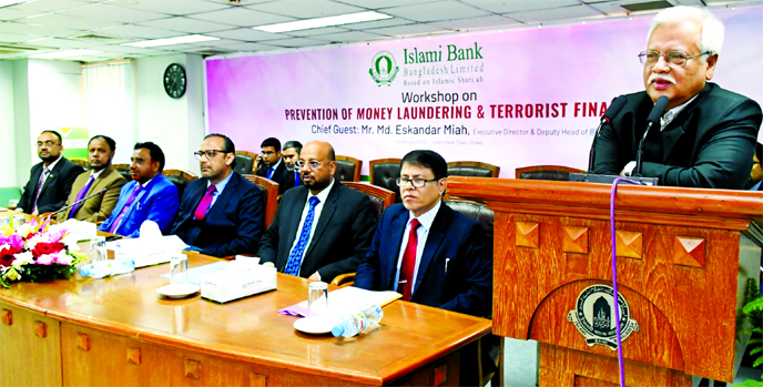 Md. Eskandar Miah, Executive Director and Deputy Head of BFIU of Bangladesh Bank (BB), attended at a workshop on 'Prevention of Money Laundering and Terrorist Financing' organised by Islami Bank Bangladesh Limited at the bank's head office in the city