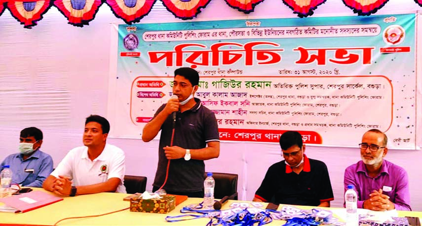 Bogura Additional Police Super Md. Gaziur Rahman speaks as chief guest at the introduction meeting of the newly formed committees of Sherpur Thana community policing with nominated members on August 31 at Sherpur.