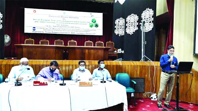 The Pulses Research Sub-Station, Gazipur of Bangladesh Agricultural Research Institute (BARI) has arranged completion review workshop on 'Khesari, Mashkalai and Felon varietal development, Seed production and post-harvest technology innovation & dissemin