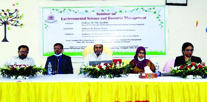 Prof Dr Md Alauddin, Vice-Chancellor of Mawlana Bhasani Science and Technology University (MBSTU) speaks at a seminar on 'Environment Science and Resource Management' as the chief guest at the seminar hall, Department of ESRM in the varsity on Wednesday