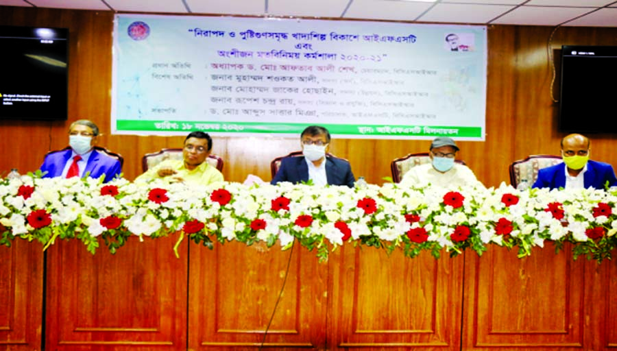 Chairman of Bangladesh Council of Scientific and Industrial Research Prof Dr.Aftab Ali Sheikh, among others, at a workshop on "Role of Institute of Food Science Technology- Safe and Nutritious Food Industry" was held in IFST auditorium of BCSIR on Wedne