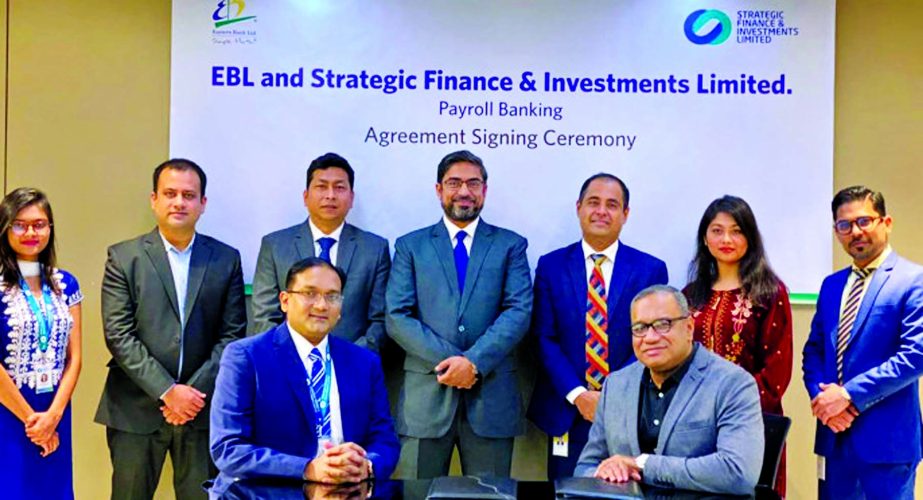 M Khorshed Anowar, Head of Retail and SME banking of Eastern Bank Limited (EBL) and Tamim Marzan Huda, DMD of Strategic Finance and Investments Limited (SFIL), pose for a photo after signing an agreement at the banks head office recently. Under the deal,