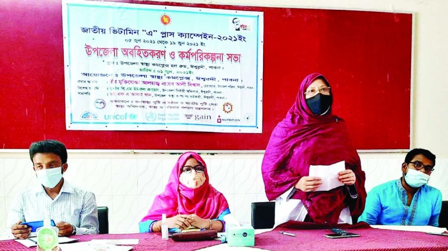 Assistant Commissioner (Land) Mumtaz Mahal of Ishwardi, Pabna speaks at an advocacy and action plan meeting held at Upazila Health Complex on Tuesday on the occasion of National Vitamin 'A' Plus Campaign-2021.