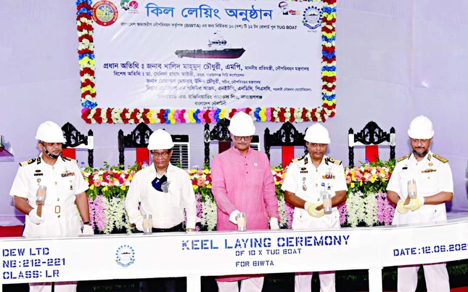 State Minister for Shipping Khalid Mahmud Chowdhury inaugurates the keel laying ceremony of BIWTA at Narayanganj Dockyard and Engineering Works Ltd on Saturday. Secretary of the Shipping Ministry Mesbah Uddin Chowdhury, Assistant Naval Chief (Material) R