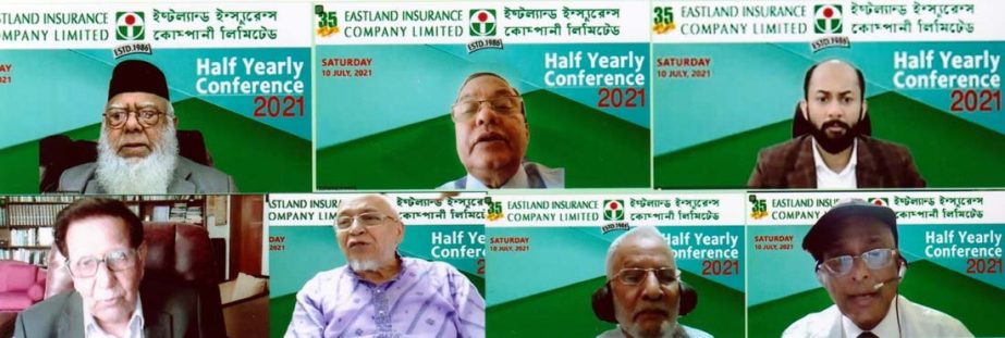 EICL holds Half-Yearly Confec : The Half-yearly Conference-2021 of Eastland Insurance Company Limited (EICL) held on Saturday through virtually. Mahbubur Rahman, Chairman of the company presided over conference while Kamal Uddin Ahmed, Mohd. Arshad Ali, R