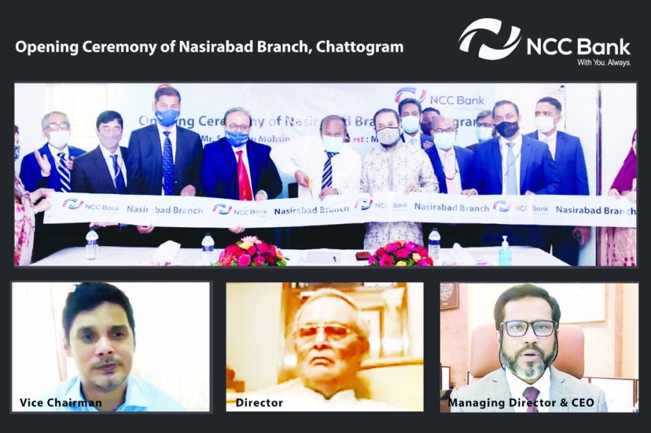 SM Abu Mohsin, Chairman of National Credit and Commerce (NCC) Bank Limited, inaugurating the bank's 123rd branch at Nasirabad in Chattogram on Thursday. Md Mamdudur Rashid, Managing Director and CEO Md. Abul Bashar, , Vice-Chairman, Md. Abdul Awal, Dire